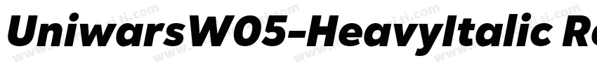 UniwarsW05-HeavyItalic Regular字体转换